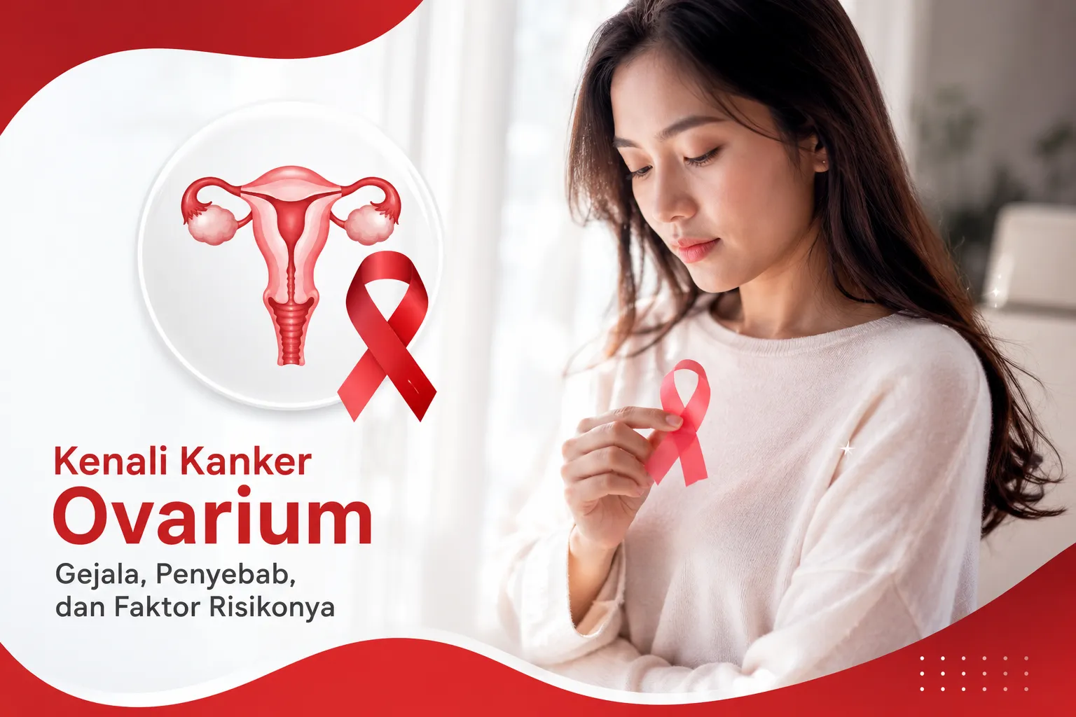 gambar Yuk Mengenal Kanker Ovarium: Gejala, Penyebab, dan Faktor Risikonya